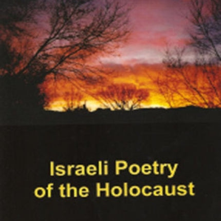 Israeli Poetry of the Holocaust