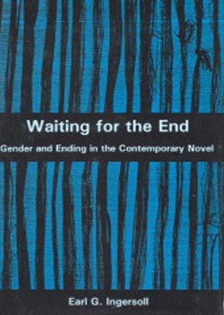 Waiting for the End: Gender and Editing in the Contemporary Novel