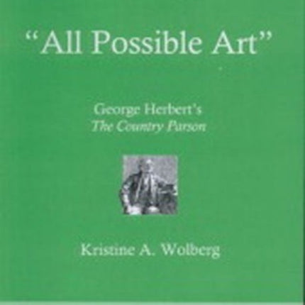 'All Possible Art': George Herbert's The Country Parson