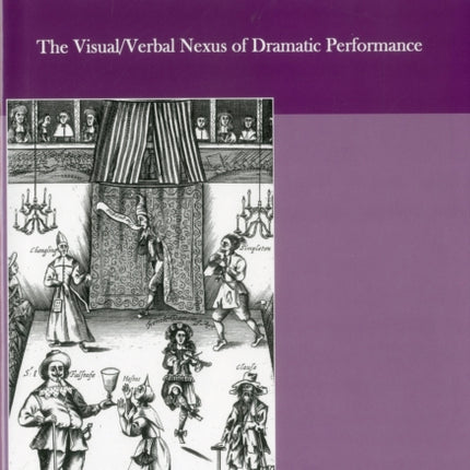 Speaking Pictures: The Visual/Verbal Nexus of Dramatic Performance