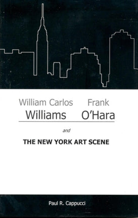 William Carlos Williams, Frank O'Hara, and the