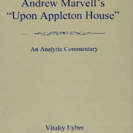 Andrew Marvell's 'Upon Appleton House'