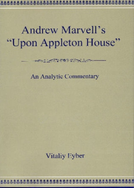 Andrew Marvell's 'Upon Appleton House'