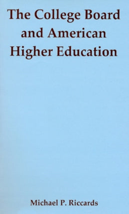 The College Board and American Higher Education