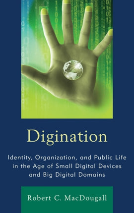 Digination: Identity, Organization, and Public