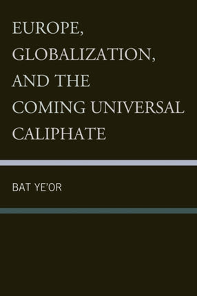 Europe, Globalization, and the Coming of the