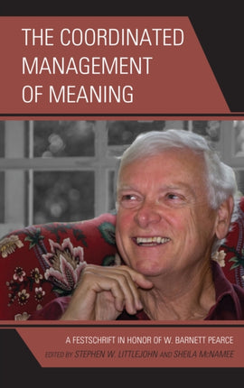 The Coordinated Management of Meaning: A