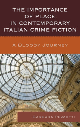 The Importance of Place in Contemporary Italian