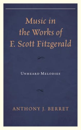 Music in the Works of F. Scott Fitzgerald: