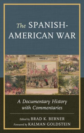 The Spanish-American War: A Documentary History