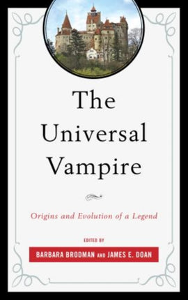 The Universal Vampire: Origins and Evolution of a
