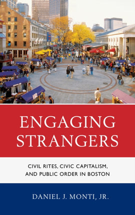 Engaging Strangers: Civil Rites, Civic