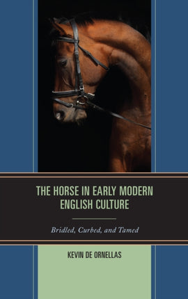 The Horse in Early Modern English Culture: