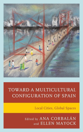 Toward a Multicultural Configuration of Spain: