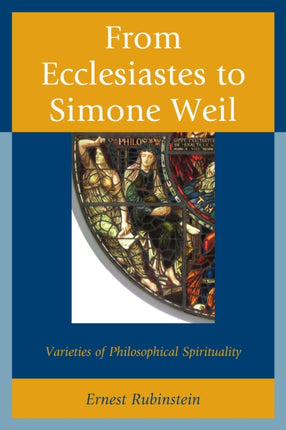 From Ecclesiastes to Simone Weil: Varieties of