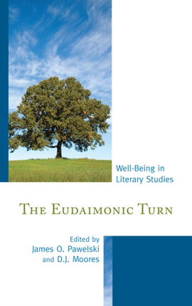 The Eudaimonic Turn: Well-Being in Literary