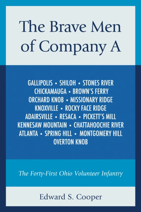 The Brave Men of Company A: The Forty-First Ohio