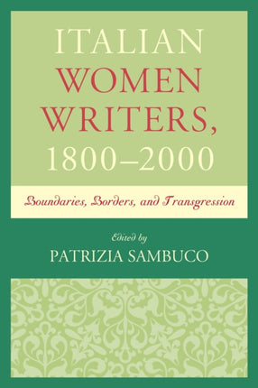 Italian Women Writers, 1800–2000: Boundaries,