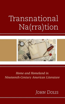 Transnational Na(rra)tion: Home and Homeland in