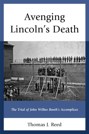 Avenging Lincoln’s Death: The Trial of John