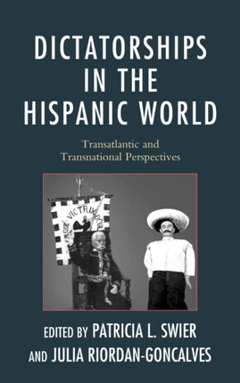 Dictatorships in the Hispanic World: