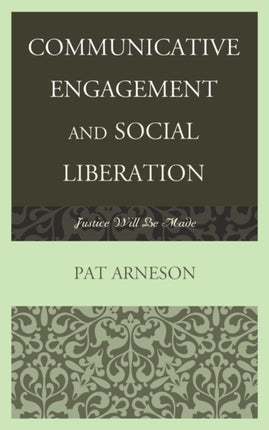 Communicative Engagement and Social Liberation: