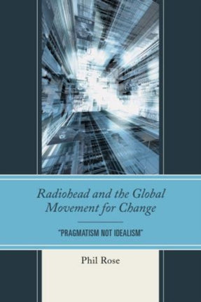 Radiohead and the Global Movement for Change: