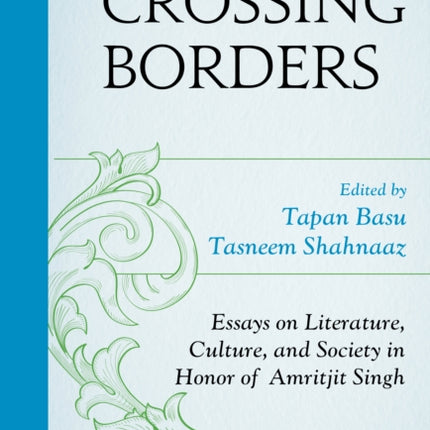 Crossing Borders: Essays on Literature, Culture,