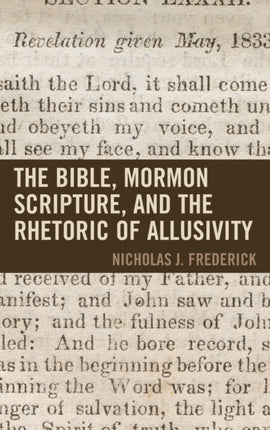 The Bible, Mormon Scripture, and the Rhetoric of