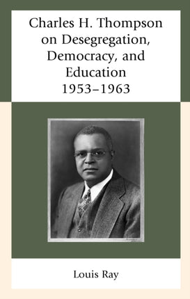 Charles H. Thompson on Desegregation, Democracy,