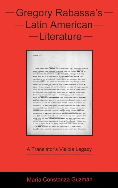 Gregory Rabassa's Latin American Literature: A Translator's Visible Legacy