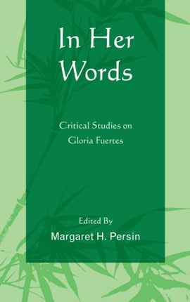 In Her Words: Critical Studies on Gloria Fuertes