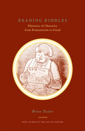 Reading Riddles: Rhetorics of Obscurity from