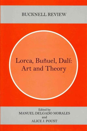 Lorca, Buñuel, Dalí: Art and Theory