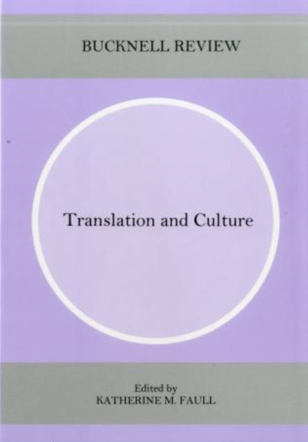 Translation and Culture: Bucknell Review, Vol. 47, No. 1