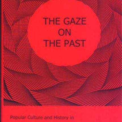 The Gaze on the Past: Popular Culture and History in Antonio Muñoz Molina's Novels