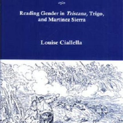 Quixotic Modernists: Reader Gender in Tristana, Trigo, and Martínez Sierra