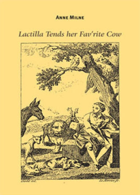 Lactilla Tends Her Fav'rite Cow: Ecocritical Readings of Animals and Women in Eighteenth-Century British Labouring-Class Women's Poetry