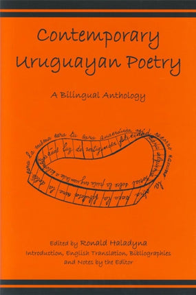 Contemporary Uruguayan Poetry: A Bilingual
