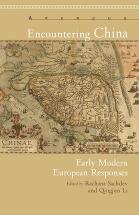 Encountering China: Early Modern European