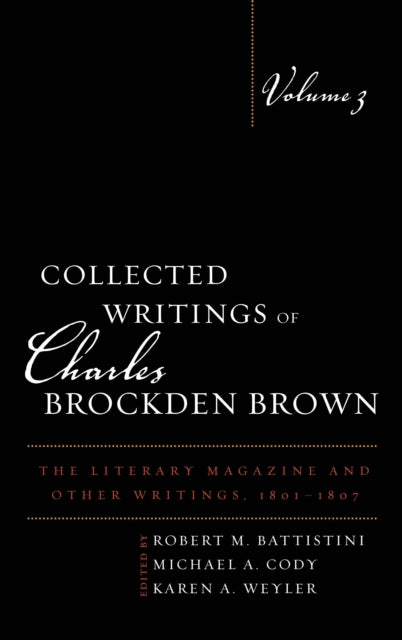 Collected Writings of Charles Brockden Brown: The