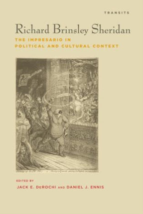 Richard Brinsley Sheridan: The Impresario in