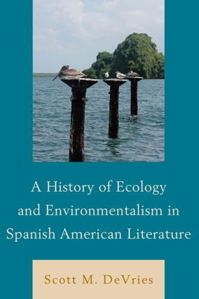 A History of Ecology and Environmentalism in