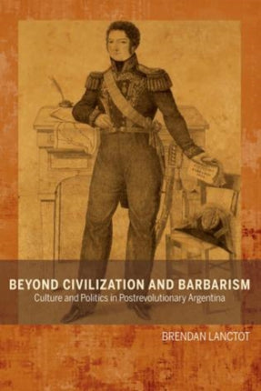 Beyond Civilization and Barbarism: Culture and