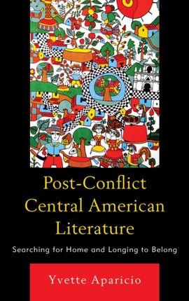 Post-Conflict Central American Literature:
