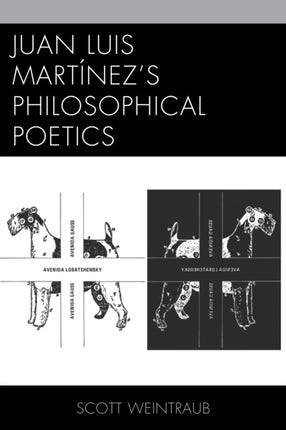 Juan Luis Martínez’s Philosophical Poetics