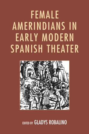 Female Amerindians in Early Modern Spanish