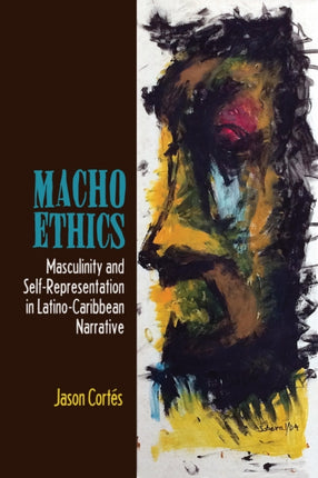 Macho Ethics: Masculinity and Self-Representation
