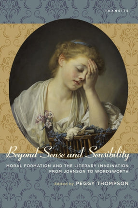 Beyond Sense and Sensibility: Moral Formation and