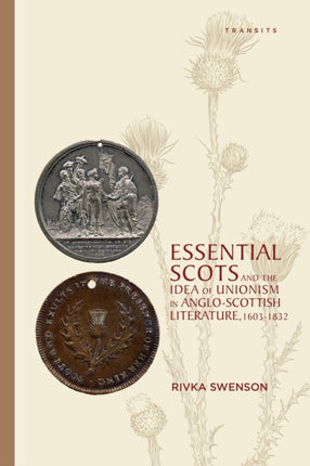 Essential Scots and the Idea of Unionism in